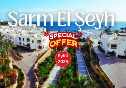 Şarm El Şeyh 3 Gece 4 Gün + 1 Gece Kahire (Eylül'den)
