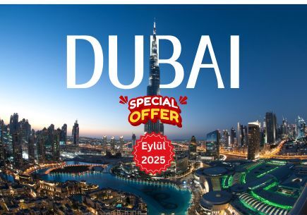 Eylül Özel Turu 4 gece 5 Gün Dubai Promosyon