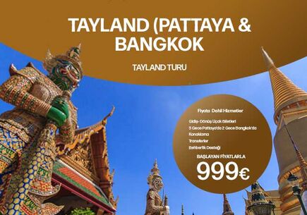 Tayland (Pattaya & Bangkok) Turu- 7 Gece 9 Gün